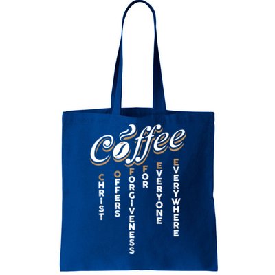 Christ Offers Forgiveness For Everyone Everywhere Coffee Pun Gift Tote Bag