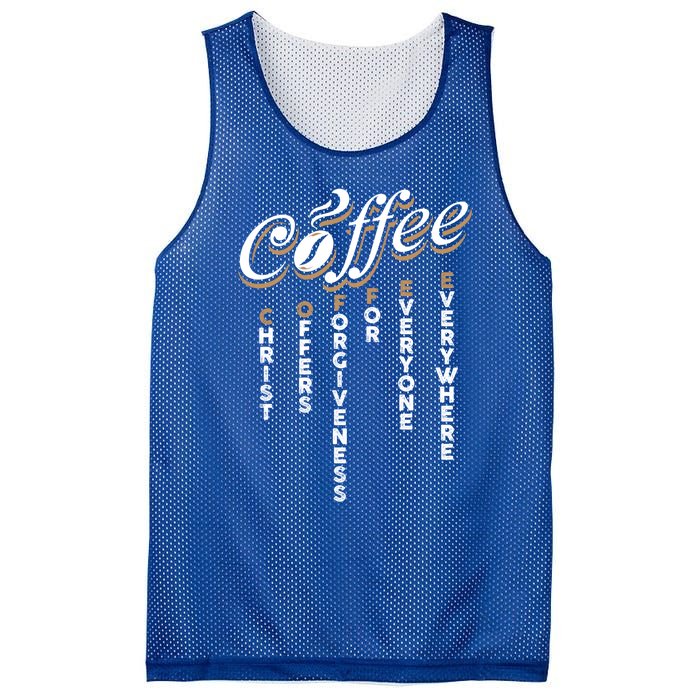 Christ Offers Forgiveness For Everyone Everywhere Coffee Pun Gift Mesh Reversible Basketball Jersey Tank