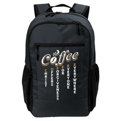 Christ Offers Forgiveness For Everyone Everywhere Coffee Pun Gift Daily Commute Backpack