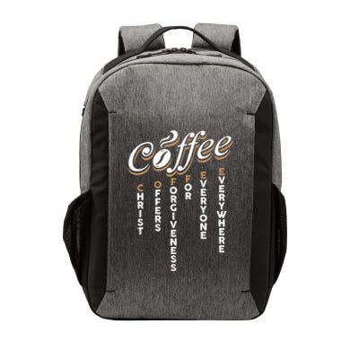 Christ Offers Forgiveness For Everyone Everywhere Coffee Pun Gift Vector Backpack