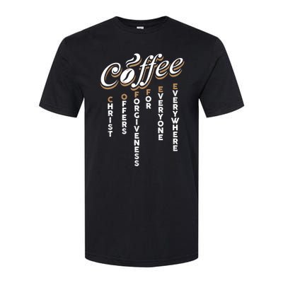 Christ Offers Forgiveness For Everyone Everywhere Coffee Pun Gift Softstyle CVC T-Shirt