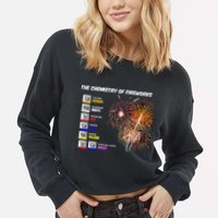 Chemistry Of Fireworks 4th Of July Science Nerd Cropped Pullover Crew