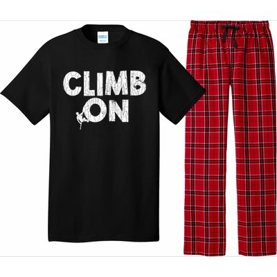 Climb On Funny Mountain Climbing Rock Climber Graphic Gift Pajama Set