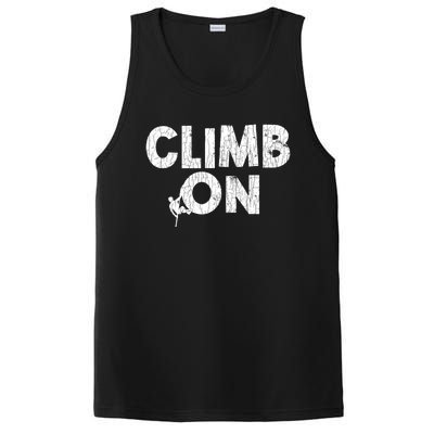 Climb On Funny Mountain Climbing Rock Climber Graphic Gift PosiCharge Competitor Tank