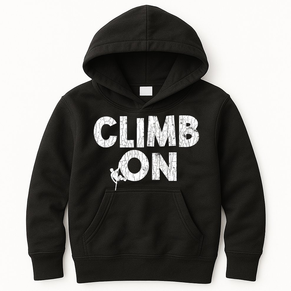 Climb On Funny Mountain Climbing Rock Climber Graphic Gift Kids Hoodie