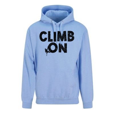 Climb On Funny Mountain Climbing Rock Climber Graphic Gift Unisex Surf Hoodie