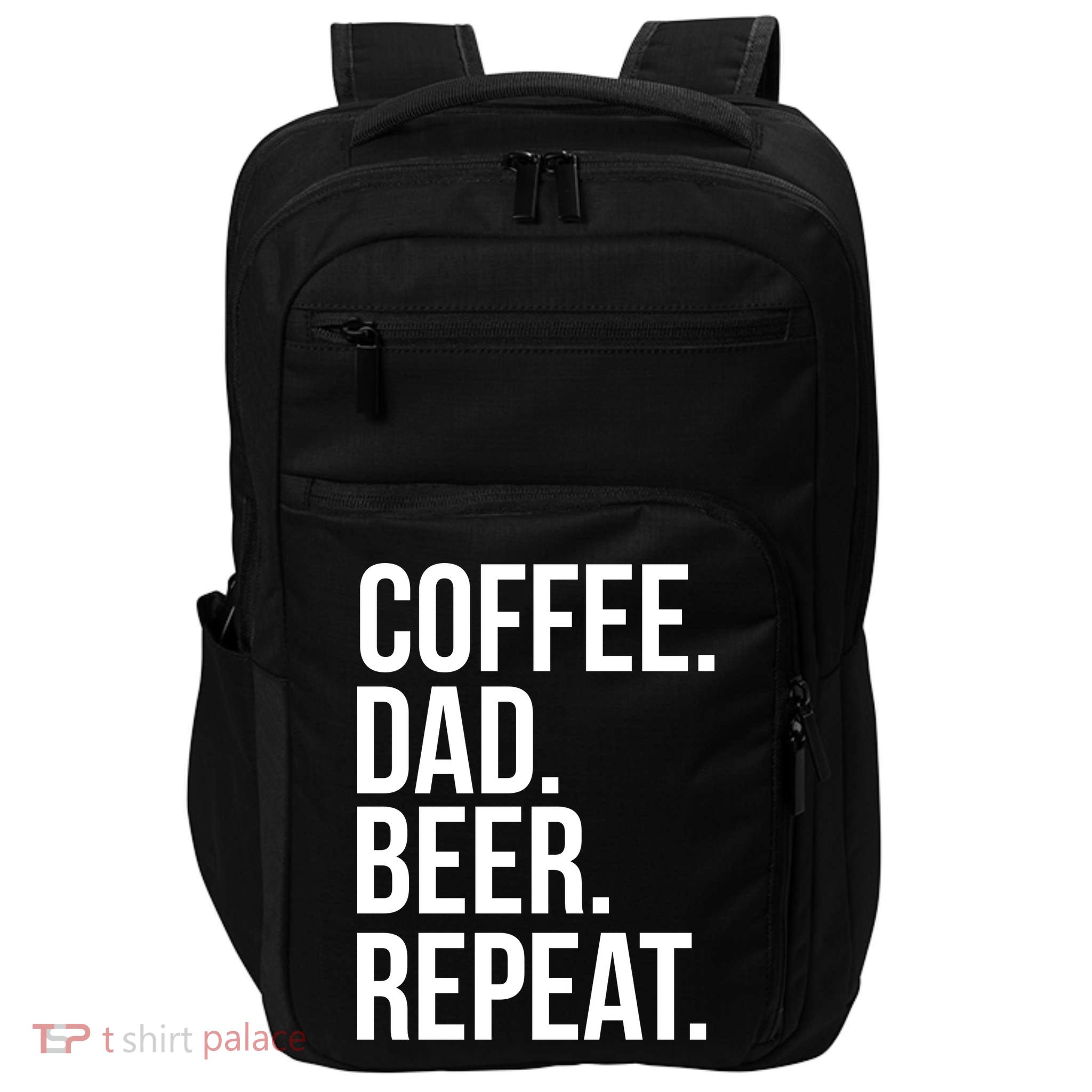 Coffee. Dad. Beer. Repeat. Funny Impact Tech Backpack