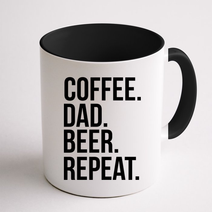 Coffee. Dad. Beer. Repeat. Funny Mug