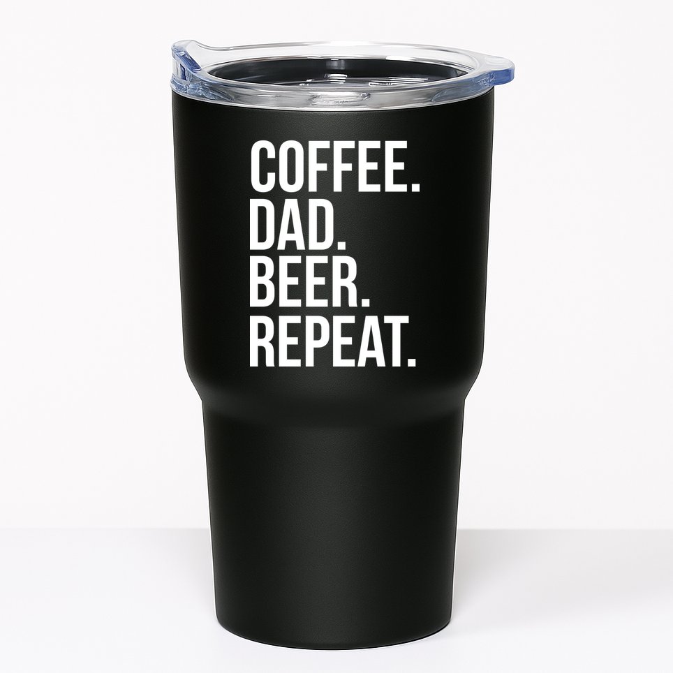 Coffee. Dad. Beer. Repeat. Funny Tumbler
