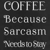 Coffee Because Sarcasm Needs To Stay Hydrated Cool Comfort Performance Bucket Hat