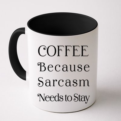Coffee Because Sarcasm Needs To Stay Hydrated Mug