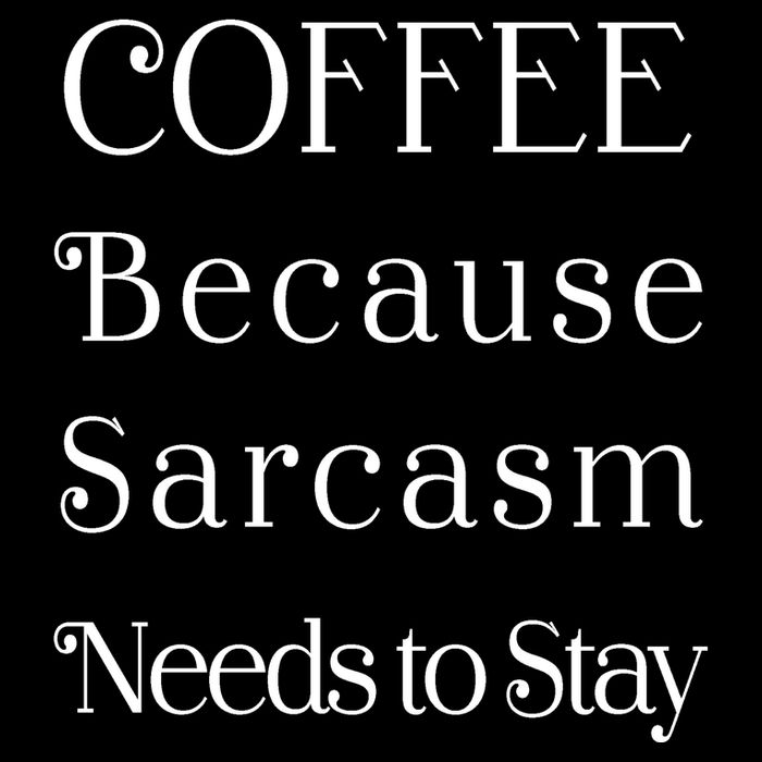 Coffee Because Sarcasm Needs To Stay Hydrated Tank Top