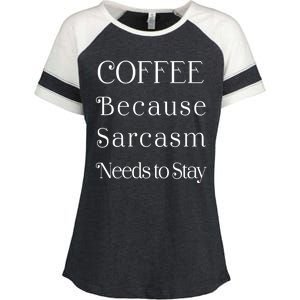 Coffee Because Sarcasm Needs To Stay Hydrated Enza Ladies Jersey Colorblock Tee