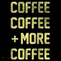 Coffee Coffee and More Coffee Premium T-Shirt
