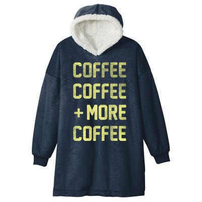 Coffee Coffee and More Coffee Hooded Wearable Blanket