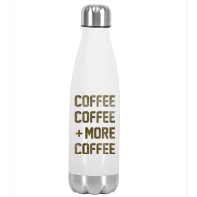 Coffee Coffee and More Coffee Stainless Steel Insulated Water Bottle