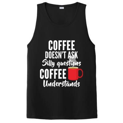 Coffee Doesn't Ask Silly Questions Coffee Understands PosiCharge Competitor Tank