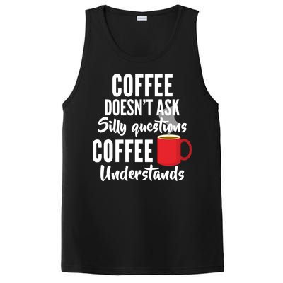 Coffee Doesn't Ask Silly Questions Coffee Understands PosiCharge Competitor Tank