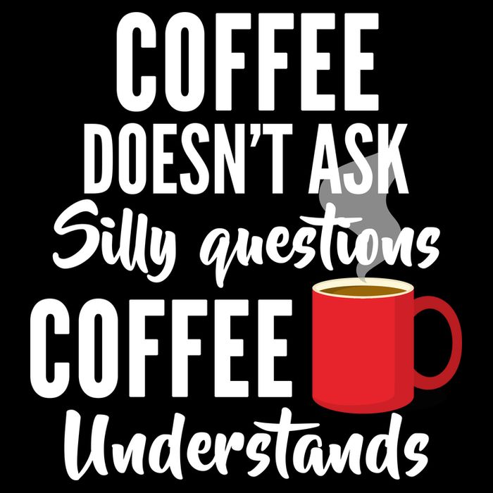 Coffee Doesn't Ask Silly Questions Coffee Understands Wool Snapback Cap