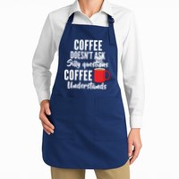 Coffee Doesn't Ask Silly Questions Coffee Understands Apron