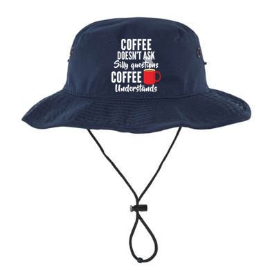 Coffee Doesn't Ask Silly Questions Coffee Understands Bucket Hat