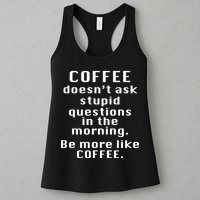 Coffee Doesn't Ask Stupid Questions Womens Tank Top