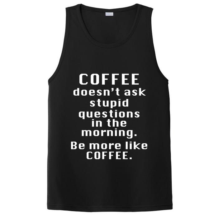 Coffee Doesn't Ask Stupid Questions PosiCharge Competitor Tank