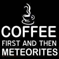 Coffee First And Then Meteorites Flexfit Unipanel Trucker Cap