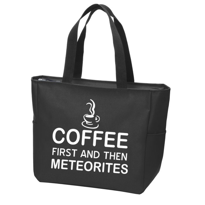Coffee First And Then Meteorites Zip Tote Bag