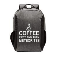 Coffee First And Then Meteorites Vector Backpack