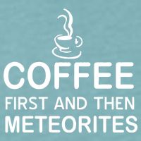 Coffee First And Then Meteorites Sueded Cloud Jersey T-Shirt