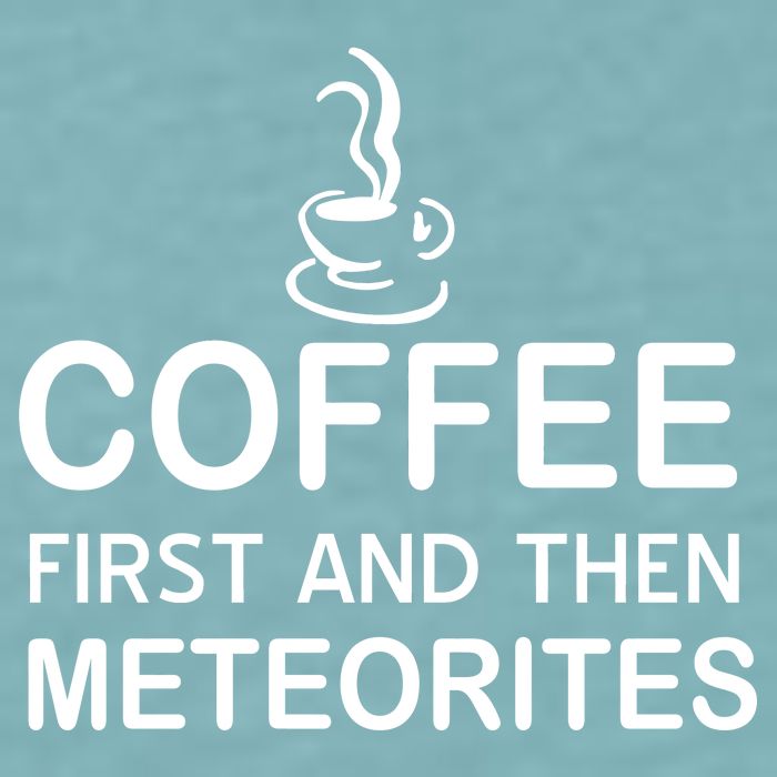 Coffee First And Then Meteorites Sueded Cloud Jersey T-Shirt