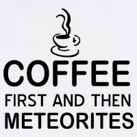 Coffee First And Then Meteorites Garment-Dyed Sweatshirt