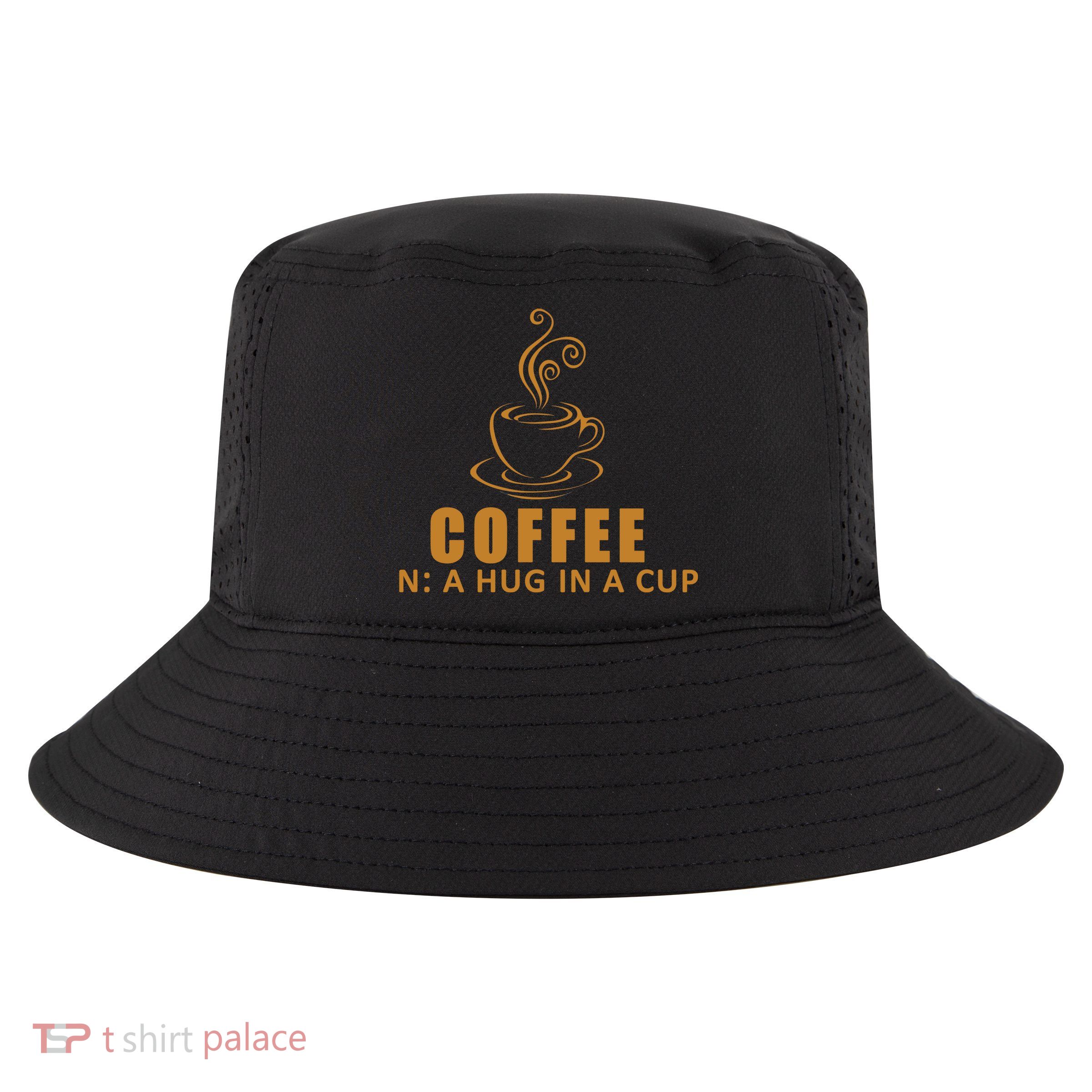 Coffee Hug In A Cup Funny Cool Comfort Performance Bucket Hat