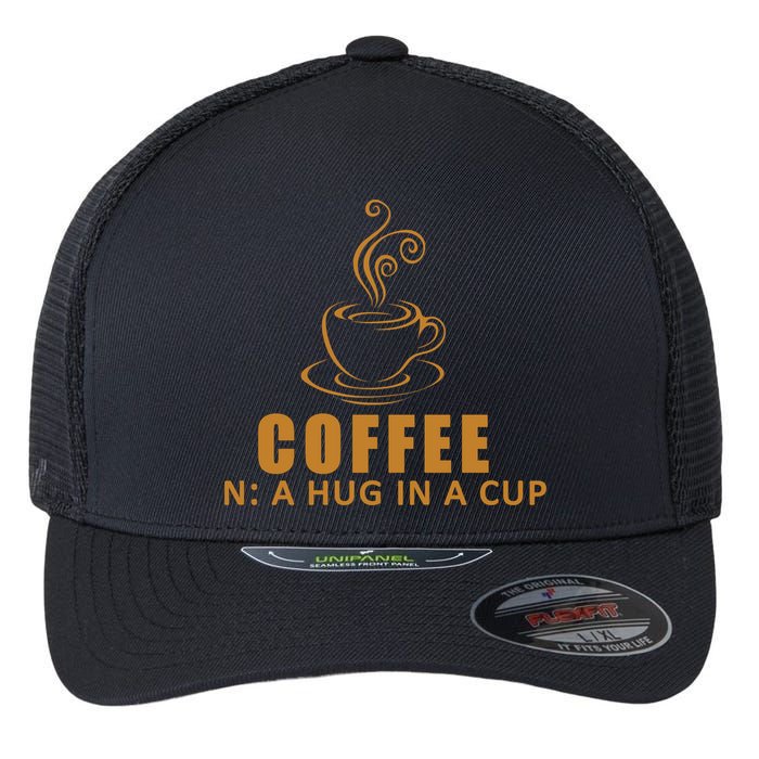 Coffee Hug In A Cup Funny Flexfit Unipanel Trucker Cap