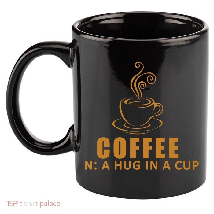 Coffee Hug In A Cup Funny 11oz C Handle Ceramic Mug