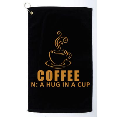 Coffee Hug In A Cup Funny Platinum Collection Golf Towel