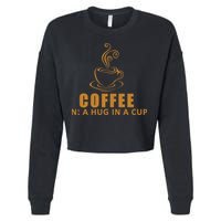 Coffee Hug In A Cup Funny Cropped Pullover Crew