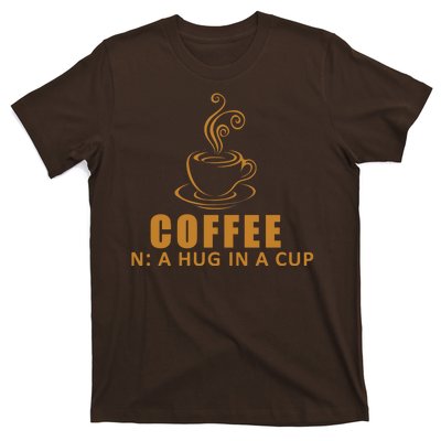 Coffee Hug In A Cup Funny T-Shirt