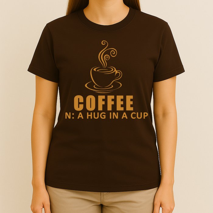 Coffee Hug In A Cup Funny T-Shirt