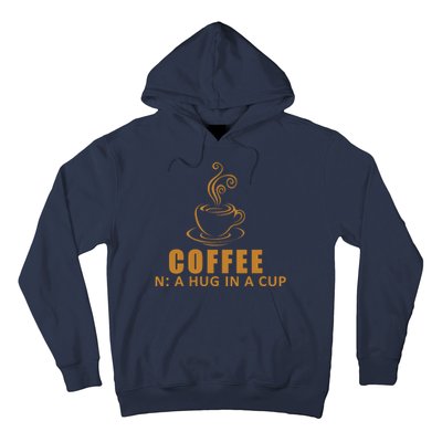 Coffee Hug In A Cup Funny Hoodie