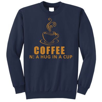 Coffee Hug In A Cup Funny Sweatshirt