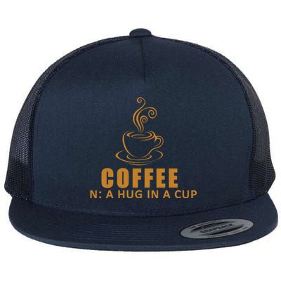 Coffee Hug In A Cup Funny Flat Bill Trucker Hat