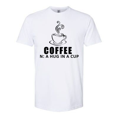 Coffee Hug In A Cup Funny Softstyle CVC T-Shirt