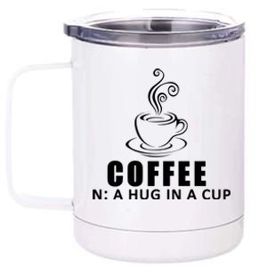 Coffee Hug In A Cup Funny 12 oz Stainless Steel Tumbler Cup