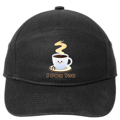 Coffee I Own You 7-Panel Snapback Hat