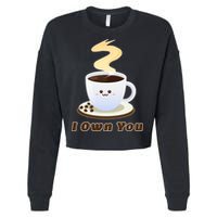 Coffee I Own You Cropped Pullover Crew