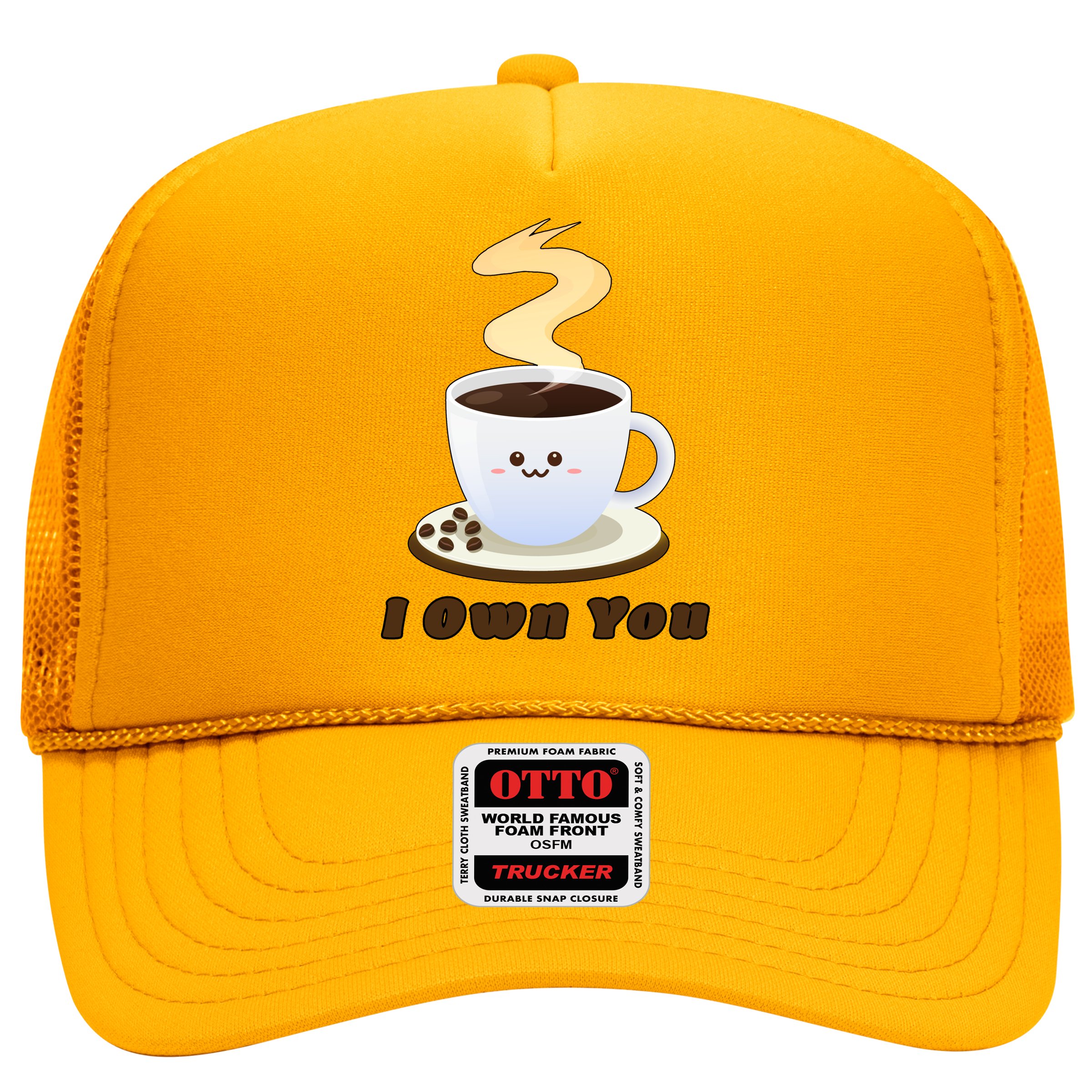 Coffee I Own You Hat