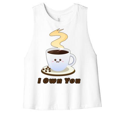 Coffee I Own You Women's Racerback Cropped Tank