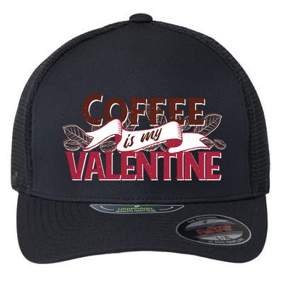 Coffee Is My Valentine Flexfit Unipanel Trucker Cap